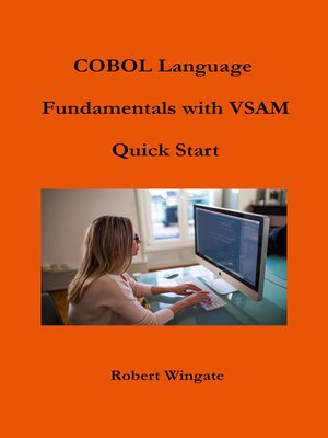 cover image of COBOL Language Fundamentals with VSAM Quick Start